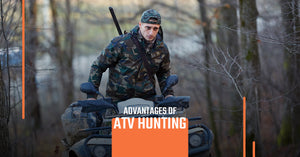 Advantages of Hunting with an ATV