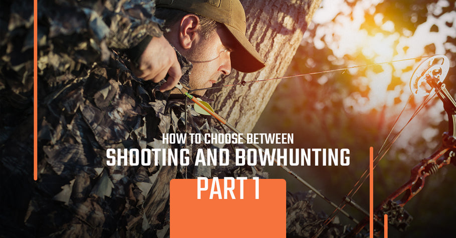 How to Choose Between Shooting and Bowhunting, Part 1