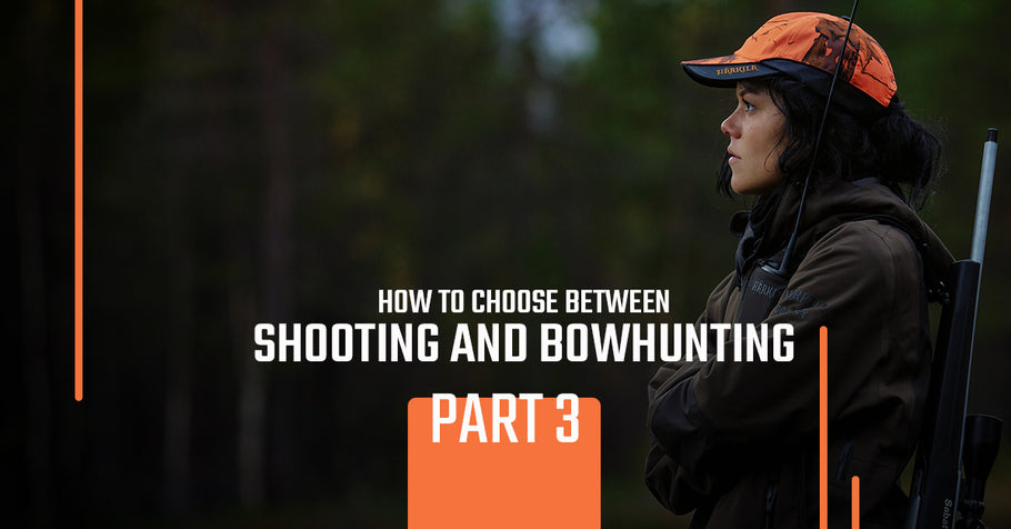 How to Choose Between Bowhunting and Shooting, Part 3
