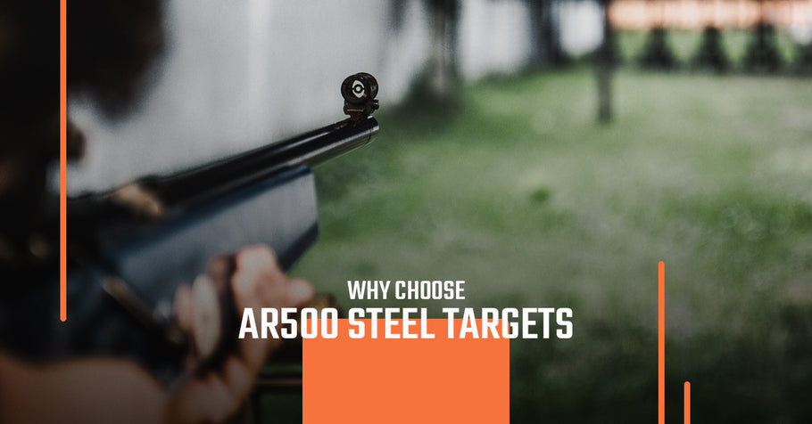 Why Choose AR500 Steel Targets